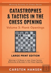 Catastrophes & Tactics In The Chess Opening - Volume 3