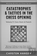 Catastrophes & Tactics In The Chess Opening - Volume 9