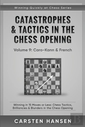 Catastrophes & Tactics In The Chess Opening - Volume 9
