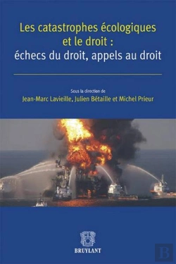 Bertrand.pt - Catastrophes Ecologiques Et Le Droit : E