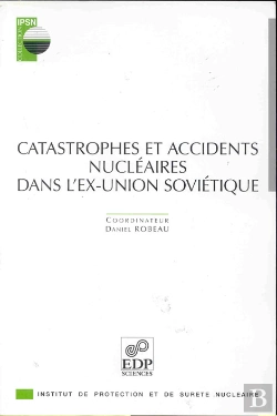 Bertrand.pt - Catastrophes Et Accidents Nucleaires Dans L Ex-Union Soviet.