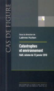 Catastrophes Et Environnement ; Haïti, Séisme Du 12 Janvier 2010