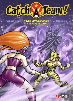 Bertrand.pt - Catch A Team Tome 3 ; Les Avaleurs De Brouillard