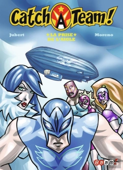 Bertrand.pt - Catch A Team Tome 5 ; La Prise De L'Aigle