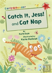 Catch It, Jess! And Cat Nap