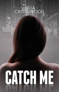 Catch Me