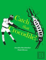 Catch That Crocodile - Pb