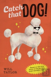 Catch That Dog!