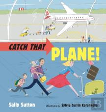 Catch That Plane!