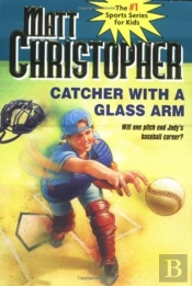 Catcher With A Glass Arm