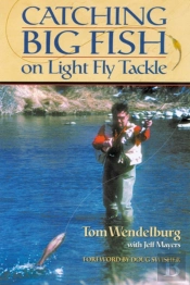 Catching Big Fish On Light Fly Tackle