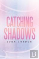 Catching Shadows
