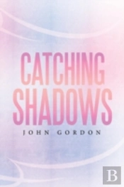 Catching Shadows