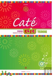 Caté Clic ; Pôle Terre ; Livre Enfant