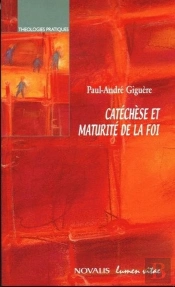 Catéchèse Et Maturité De La Foi