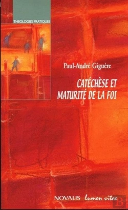 Bertrand.pt - Catéchèse Et Maturité De La Foi