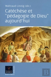 Catéchèse Et Pédagogie De Dieu