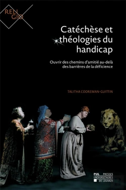 Bertrand.pt - Catéchèse Et Théologies Du Handicap ; Ouvrir Des Chemins D'Amitié Au-Delà Des Barrières De La Déficience