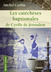 Catecheses Baptismals De S Cyrille De Jerusalem