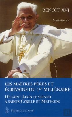 Bertrand.pt - Catéchèses T.4 ; Les Maîtres Pères Et Écrivains Du 1er Millénaire ; De Saint Léon Le Grand À Saints Cyrille Et Méthode
