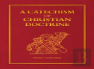 Catechism Of Christian Doctrine