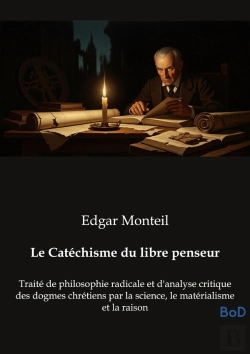 Bertrand.pt - Catechisme Du Libre Penseur - Traite De Philosophie Radicale