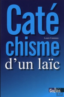 Bertrand.pt - Catéchisme D'Un Laïc