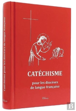 Bertrand.pt - Catéchisme Pour Les Diocèses De La Langue Française