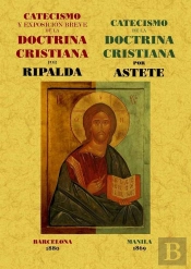 Catecismo Y Exposición Breve De La Doctrina Cristiana