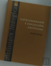 Catecumenado E Iniciación Cristiana