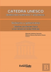 Cátedra Unesco Derechos Humanos Y Violencia: Gobieno Y Gobernanza - Debates Pendientes