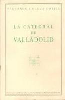 Catedrales De Valladolid, Las