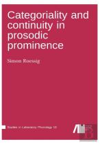Categoriality And Continuity In Prosodic Prominence