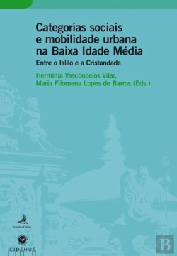 Bertrand.pt - Categorias Sociais e Mobilidade Urbana na Baixa Idade Média