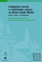 Categorias Sociais e Mobilidade Urbana na Baixa Idade Média