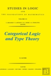 Categorical Logic And Type Theory