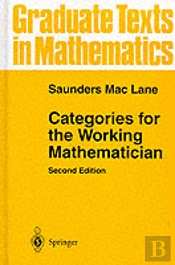 Categories For The Working Mathematician