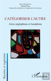Catégoriser L'Autre ; Aires Anglophone Et Lusophone