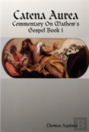 Catena Aurea - Commentary On Mathew'S Gospel