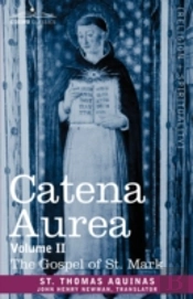 Catena Aurea: Commentary On The Four Gos