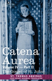 Catena Aurea: Commentary On The Four Gos