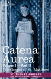Catena Aurea: Commentary On The Four Gos