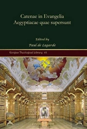 Catenae In Evangelia Aegyptiacae Quae Supersunt