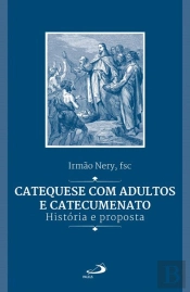 Catequese Com Adultos E Catecumenato