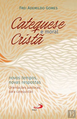 Bertrand.pt - Catequese E Moral Cristã
