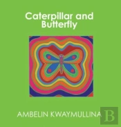 Caterpillar And Butterfly