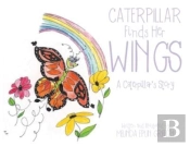 Caterpillar Finds Her Wings