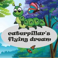 Caterpillar'S Flying Dream