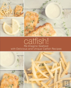 Bertrand.pt - Catfish!: Re-Imagine Seafood With Delici