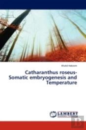 Catharanthus Roseus-Somatic Embryogenesis And Temperature